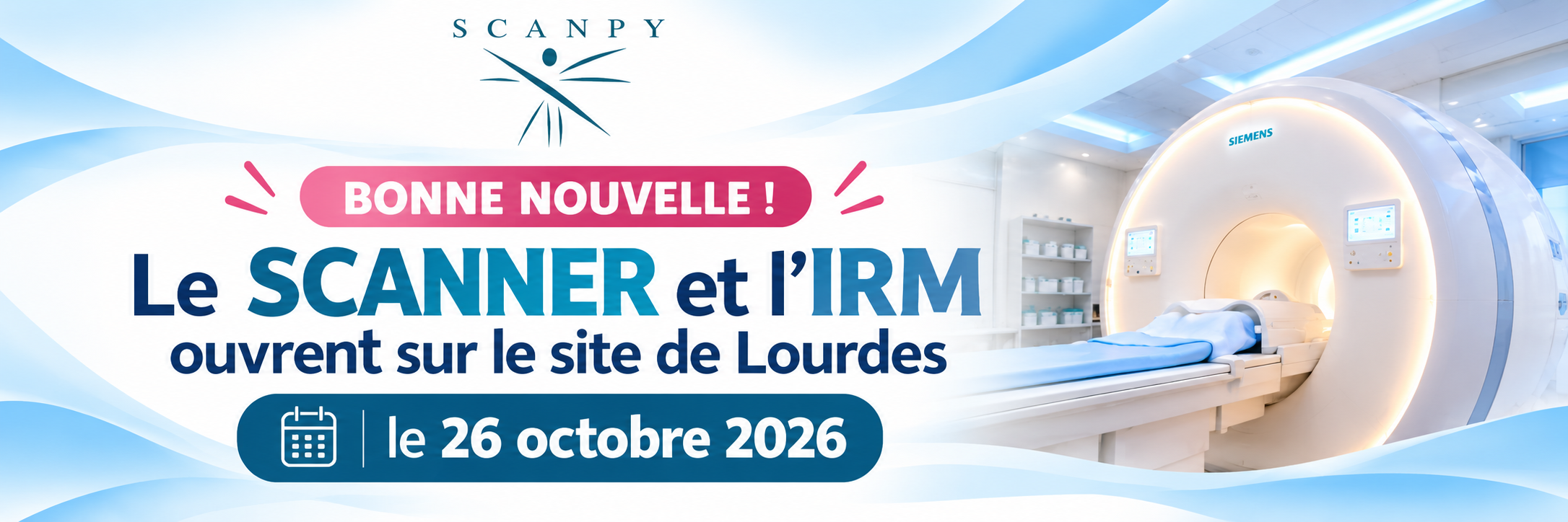 Ouverture du scanner et de l’IRM à Lourdes le 26 octobre 2026 avec équipement Siemens visible
